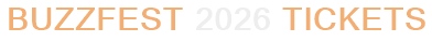 Buzzfest 2026 Tickets